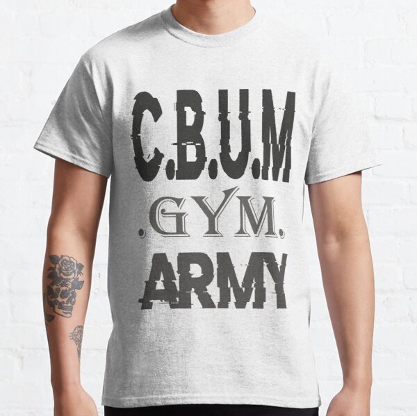 Chris Bumstead Gym Motivation (CBUM GYM ARMY) Classic T-Shirt RB1312 product Offical CBUM Merch