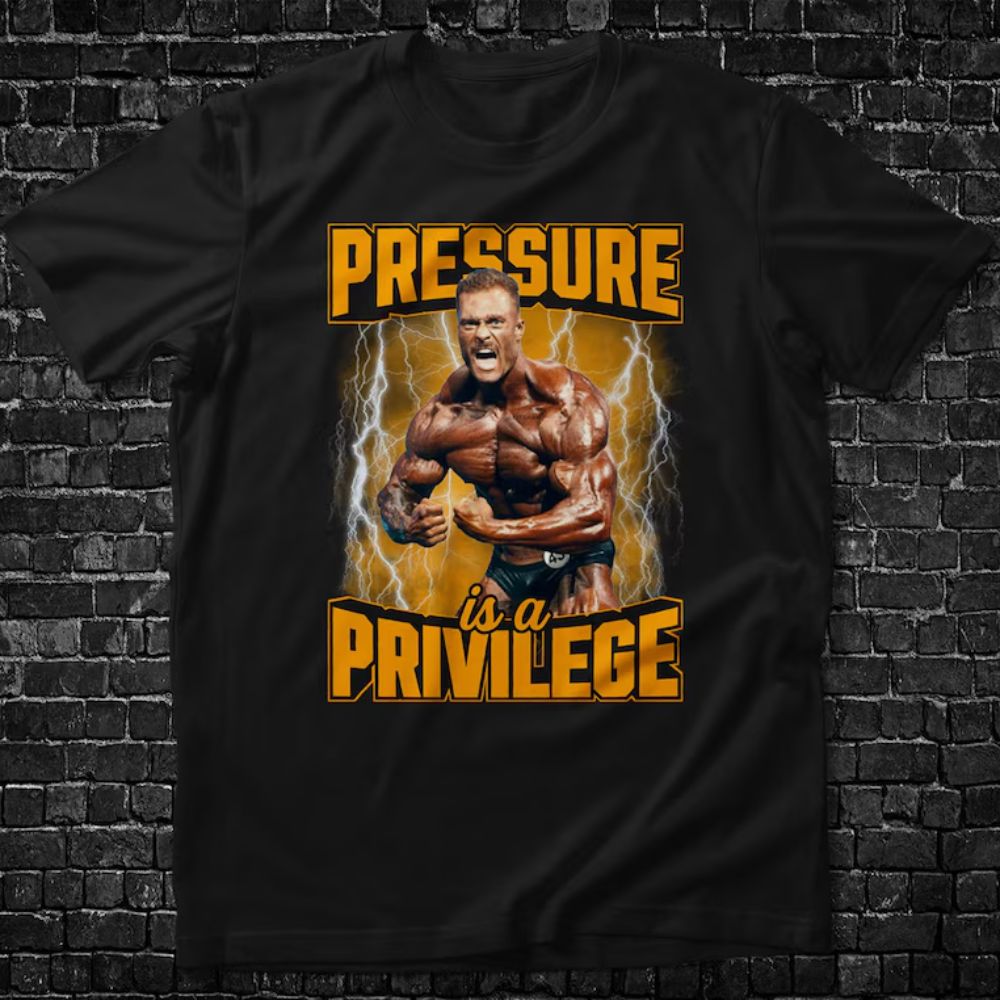 Pressure is a Privilege Chris Bumstead - Cbum Store