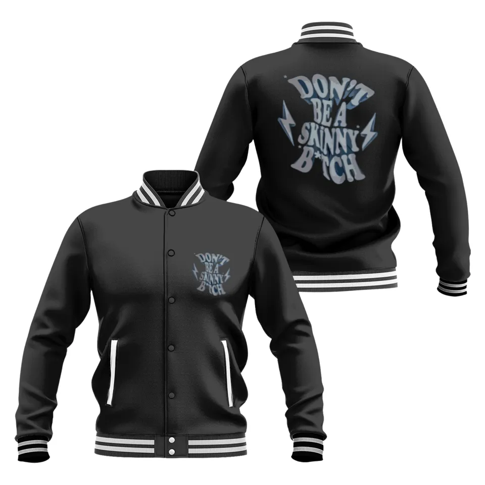 Chris Bumstead Jackets - Don’t Be a Skinny B*tch Varsity Edition 3 - Cbum Store 2j - Cbum Store